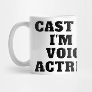 cast me i am voice actress Mug